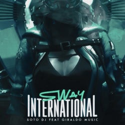 SWAY INTERNATIONAL (feat. Giraldo Music)