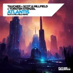 Atlantis (Scot & Millfield Remix)
