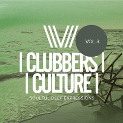 Clubbers Culture: Soulful Deep Expressions, Vol.3