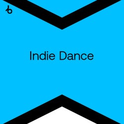Best New Hype Indie Dance: March