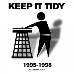 Keep It Tidy 1 - Mixed by Ian M