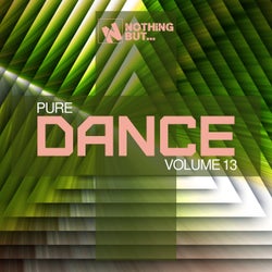 Nothing But... Pure Dance, Vol. 13