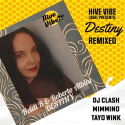 Hive Vibe Label Presents: Destiny. Remixed.