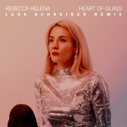 Heart Of Glass (Luca Schreiner Remix)