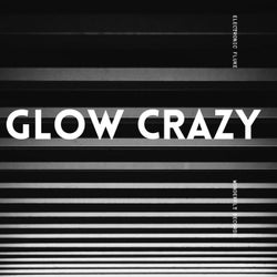 Glow Crazy