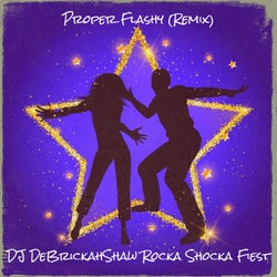 Proper Flashy (Remix)