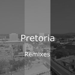 Pretoria Remixes