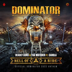 Hell Of A Ride (Official Dominator 2022 Anthem) - Extended Mix