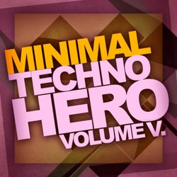Minimal Techno Hero, Vol. 5