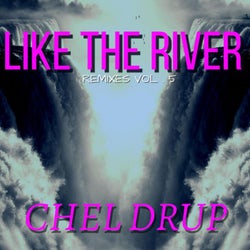 Like the River (Remixes VOL.5)