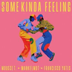 Some Kinda Feeling (Extended Mix)