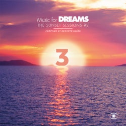 Music for Dreams: The Sunset Sessions, Vol. 3