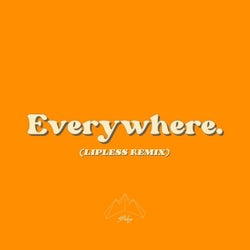 Everywhere - Lipless Remix