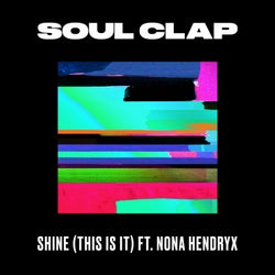 Shine (This Is It) (feat. Nona Hendryx)