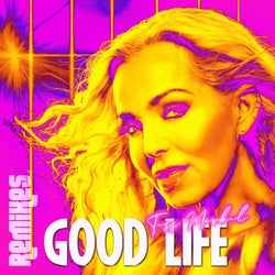 Good Life - Remixes