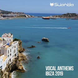 Vocal Anthems Ibiza 2019