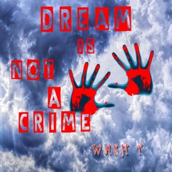Dream is not a crime