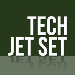 Tech Jet Set