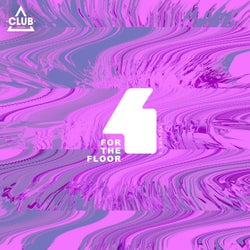 Club Session pres. 4 For The Floor Vol. 3