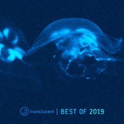 Translucent (Best of 2019)