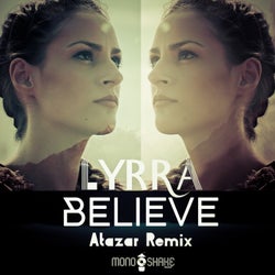 Believe (Atazar Remixes)