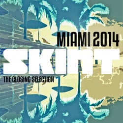 Miami 2014 (The Closing Selection)