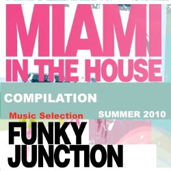 Miami In The House Summer Compilation 2010