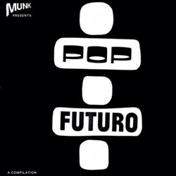 Munk presents Pop Futuro