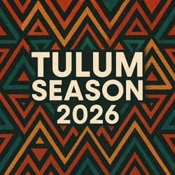 Tulum Season 2026