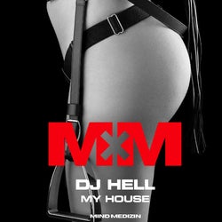 DJ HELL - MY HOUSE TOP10