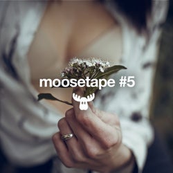 Moosetape, Vol. 5