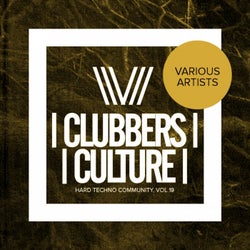 Clubbers Culture: Hard Techno Community, Vol. 19