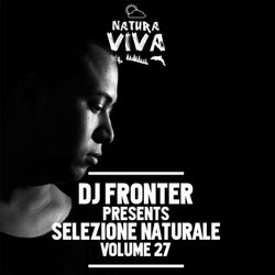 DJ Fronter Presents Selezione Naturale Volume 27