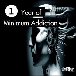 1 Year Of Minimum Addiction