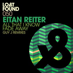 All That I Know / Fade Away (Guy J Remixes)