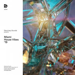 Discovery Sounds presents Miami House Vibes '19