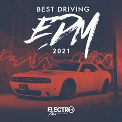 Best Driving EDM 2021