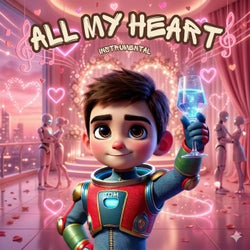 All My Heart (Instrumental)