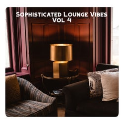 Sophisticated Lounge Vibes, Vol. 4