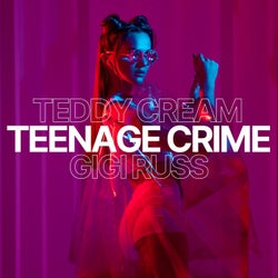 Teenage Crime - Extended Mix