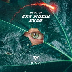 Best Of Exx Muzik 2020