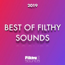 Best Of Filthy Sounds 2019
