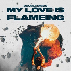 My Love Is Flameing