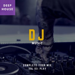 DJ Music - Complete Your Mix, Vol. 3