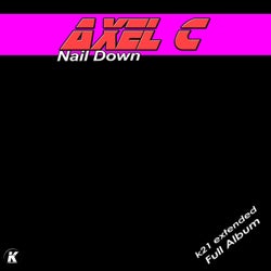Nail Down K21 Extended Full Album