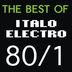 The Best Of Italo Electro 80 Vol. 1