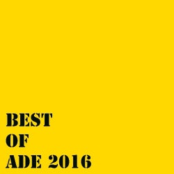Best of ADE 2016