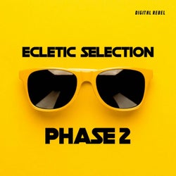 Ecletic Selection Phase 2