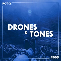 Drones & Tones 005
