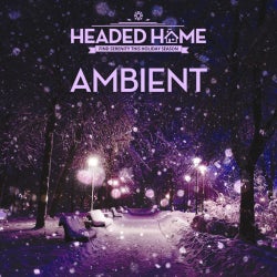 Headed Home: Ambient